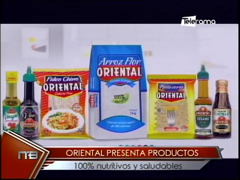 Oriental presenta productos 100% nutritivos y saludables