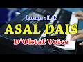 Download Lagu ASAL DAIS [KARAOKE] D'OKTAF VOICE