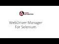 WebDriverManager Class for Selenium Webdriver - No Driver required