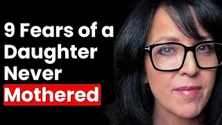 9 Hidden Fears of Daughters Who Were Never Mothered (And Can’t Even Admit to Themselves)