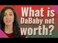 What is DaBaby net worth