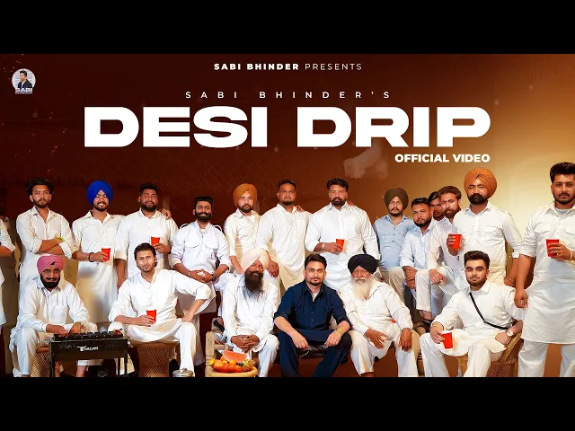Download MP3 DESI DRIP (Official Video) Sabi Bhinder | Cheetah | Latest Punjabi Song 2024