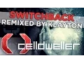 Download Lagu Celldweller - Switchback (Remixed by Klayton)