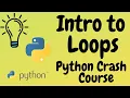 Loops in Python Python Crash Course for Absolute Beginners