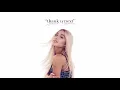 Download Lagu Ariana Grande - break up with your girlfriend, i'm bored (audio explict)