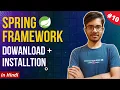Downloading Spring Framework Spring Framework Tutorial in hindi