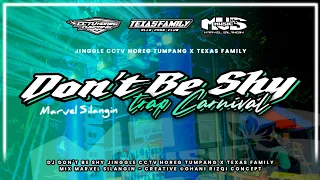 Download Trap Carnival Don't Be Shy‼️Jingle Cctv Horeg Tumpang feat Texas Family by Marvel Silangin 🎧 MP3