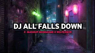 Download DJ All Falls Down X Mashup Loka Breat MengKane MP3