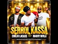 Serrol Kassa Feat Marvy Mvila x Emilio Lacass - EYOMA (Audio Officiel)