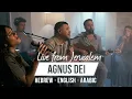Download Lagu Agnus Dei | Hebrew - Arabic - English | Live From Jerusalem