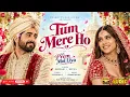 Tum Mere Ho | Yeh Prem Mol Liya | Ayushmann Khurrana, Sharvari Wagh | New Hindi Song 2026 | Fanmade
