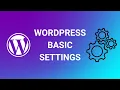 WordPress Basic Settings Tutorial for Beginners