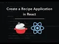 Using APIs in React - Create a Recipe Application using React Router React tutorial for beginners