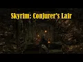 Skyrim Walkthrough to the Conjurer s Lair - Skyrim the Elderscroll V Anniversary edition