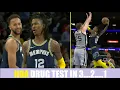 NBA Drug test for JA MORANT Incoming