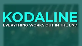 kodaline everything works out in the end official visualizer 