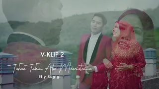 Download Elly Sugigi - Tuhan Tahu Aku Mencintaimu 2  - ( Official Music Video ) MP3