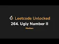 264 Ugly Number II Leetcode Unlocked - Python