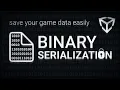 Unity Save your game data as binary 2 lines of code