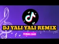 Download Lagu DJ YALI YALI REMIX- VIRAL TIKTOK TERBARU 2025 FULL JEDAG JEDUG