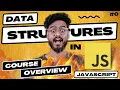 Data Structures and Algorithms in Javascript Course Overview - Frontend DSA Interview Questions