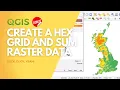 Create a hex grid and calculate zonal stats in QGIS