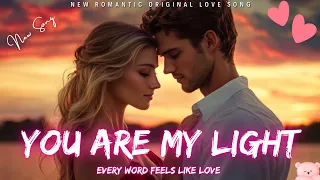  you are my light lyrics video new romantic love song heartfelt english music 2025 
