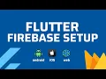 Flutter Tutorial - Firebase Setup iOS Android Web