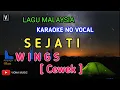 Download Lagu SEJATI - WINGS ( NADA CEWEK ) KARAOKE NO VOCAL | LIRIK LAGU MALAYSIA VIONA MUSIC