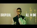 Download Lagu DROPICAL - ALL IN \