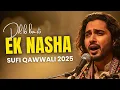 Download Lagu Dil Ki Basti Mein Hai Ek Nasha | Sufi Qawwali | Heart Touching Sufi Song 2025