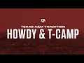 HOWDY CAMP T-CAMP Texas A M Traditions