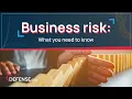 Business risk - What you need to know