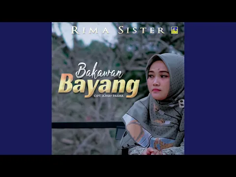 Download MP3 Bakawan Bayang