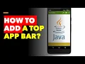 Creating Top App Bar in Java