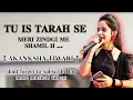 Download Lagu Tu is tarah se meri zindagi me shamil hai Old Song Cover | Akanksha Tiwari | Live ❤️