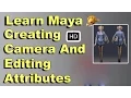 Learn Maya Creating Camera And Editing Attributes Maya Autodesk 3D Basics Animation