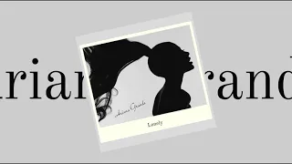 ariana grande lonely remix feat ed sheeran 