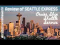 SeattleExpress Review Is There A Shuttle From Seattle Airport to the Cruise Port