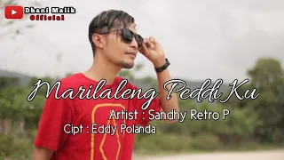 Download Lagu Bugis• MARILALENG PEDDI Ku || Sandhy Retro P || Cipt.Edy Polanda MP3
