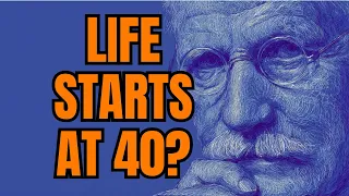 Carl Jung LESSON that Life Really STARTS at 40: Advice to Younger Self to Change Your Perspective