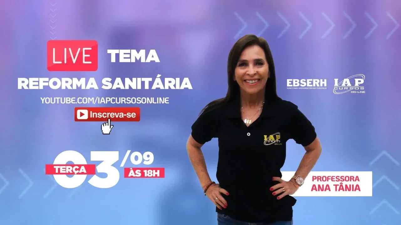 LIVE: EBSERH - REFORMA SANITÁRIA.