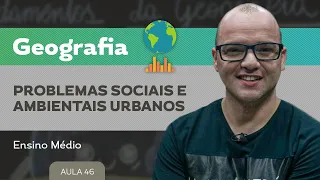 Problemas sociais e ambientais urbanos​ - Geografia - Ensino Médio