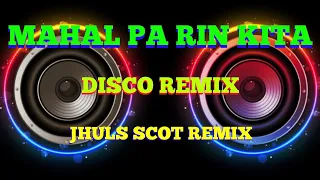 Download MAHAL PA RIN KITA - BY: ROCKSTAR ( DISCO REMIX ) JHULS SCOT REMIX MP3