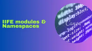 IIFE modules Namespaces in Javascript