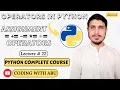 Assignment Operators In Python Lecture 22 Python Simplified Complete Course