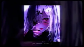 Isolate Exe Crystals Slowed Reverb 