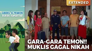 Download GARA-GARA TEMON!! Muklis Gagal Nikah | ABDEL TEMON BUKAN SUPERSTAR | PART 2 MP3