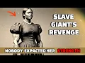 Lagu The 6'8 Giant Slave Woman Who Broke Her Master’s Skull with Her Own Hands — Goliath’s Daughter