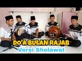 Lagu DO'A BULAN RAJAB - VERSI SHOLAWAT || HADROH COVER